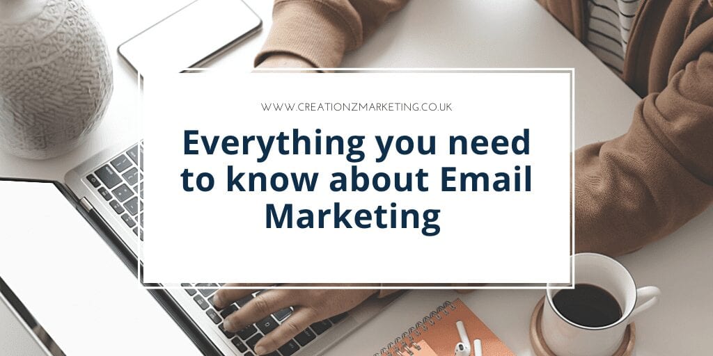 Everything you need to know about Email Marketing