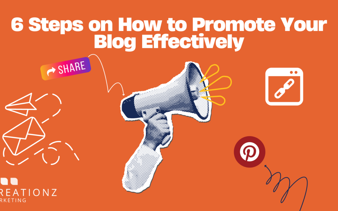 6 Essential Steps on How to Promote Your Blog Effectively